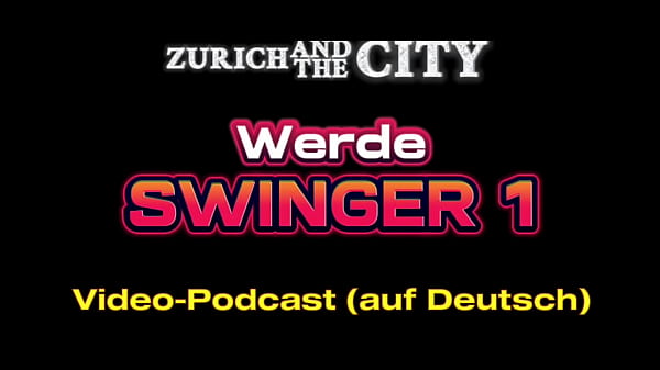 Werde Swinger 1 &ndash_ Swinging is Communicating &ndash_ PODCAST (auf Deutsch)