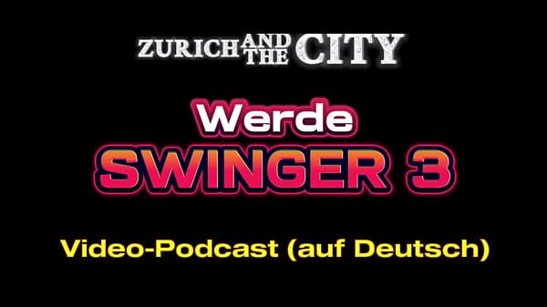 Werde zum Swinger 3 &ndash_ Darum ist der Gummi so wichtig &ndash_ PODCAST (auf Deutsch)