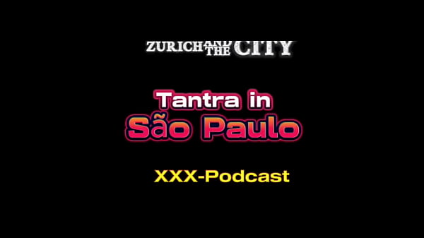 TANTRA Massage in S&atilde_o Paulo &ndash_ xxx-Podcast