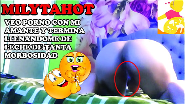 I am unfaithful to my husband with my lover who makes me watch porn and ends up filling me with his sperm final part