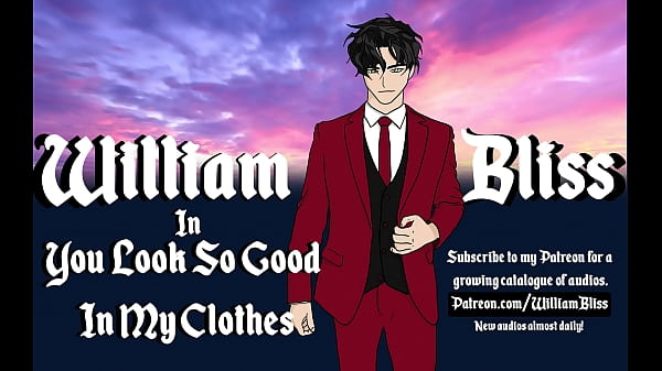 You Look So Good In My Clothes [Erotic Audio for Women][William Bliss Audio]
